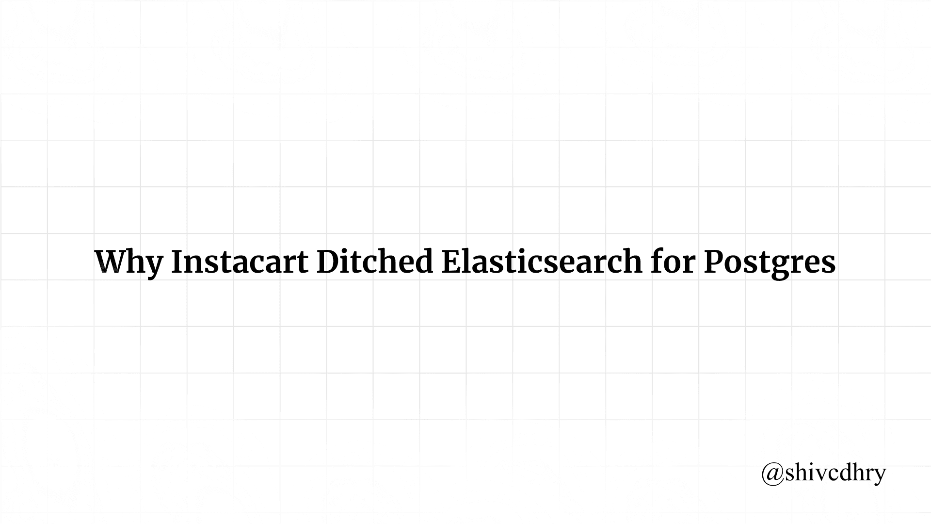 Why Instacart Ditched Elasticsearch for Postgres